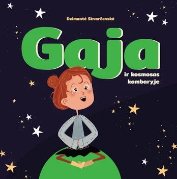 Gaja ir kosmosas kambaryje