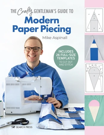 Crafty Gentleman's Guide to Modern Paper Piecing