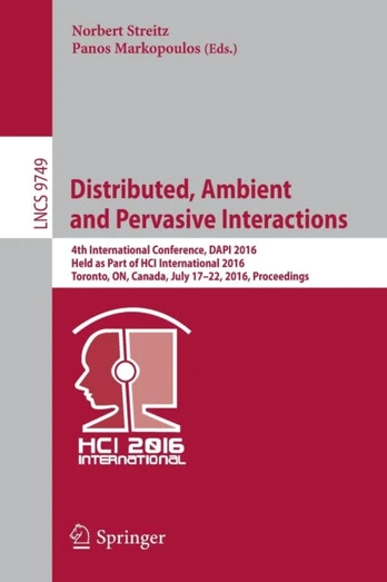 Distributed, Ambient and Pervasive Interactions