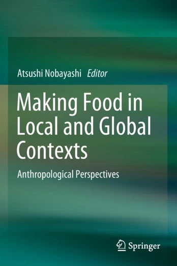 Making Food in Local and Global Contexts