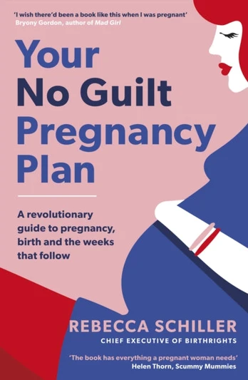 Your No Guilt Pregnancy Plan