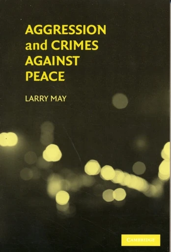 Aggression and Crimes Against Peace - Minkštas viršelis