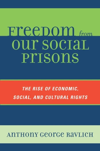 Freedom from Our Social Prisons