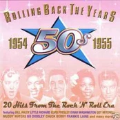 CD Various - Rolling Back The Years - The 50's - 1954 / 1955