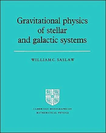 Gravitational Physics of Stellar and Galactic Systems