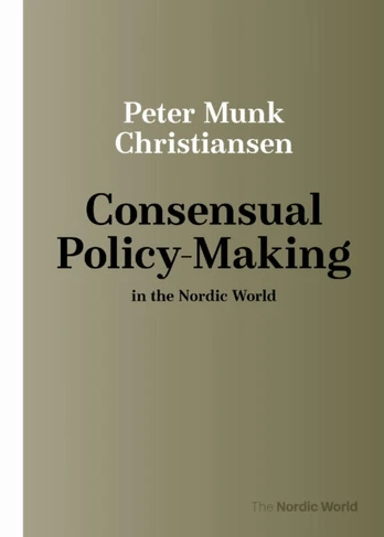 Consensual Policy-Making in the Nordic World