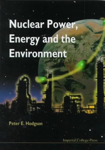 Nuclear Power, Energy And The Environment