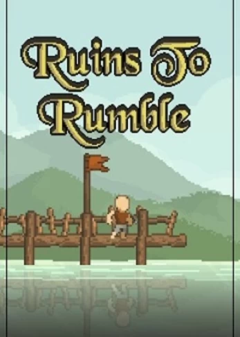 Ruins to Rumble PC