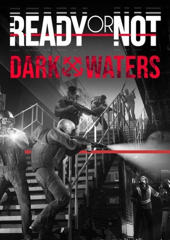 Ready or Not: Dark Waters DLC PC