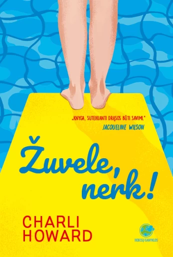 Žuvele, nerk!