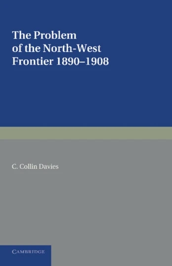 Problem of the North-West Frontier, 1890–1908