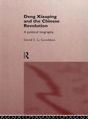 Deng Xiaoping and the Chinese Revolution
