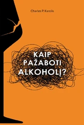 Kaip pažaboti alkoholį kaina