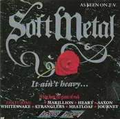 CD Various - Soft Metal - It Ain't Heavy...