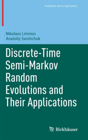 Discrete-Time Semi-Markov Random Evolutions and Their Applications