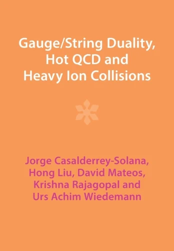 Gauge/String Duality, Hot QCD and Heavy Ion Collisions