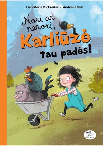 Nori ar nenori, Karliūzė tau padės!
