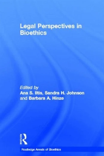 Legal Perspectives in Bioethics