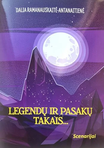 Legendų ir pasakų takais…