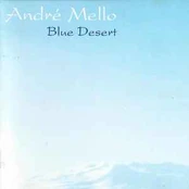 CD André Mello - Blue Desert