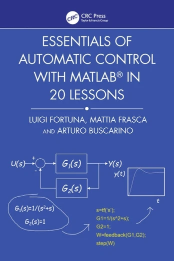 Essentials of Automatic Control with MATLAB® in 20 Lessons