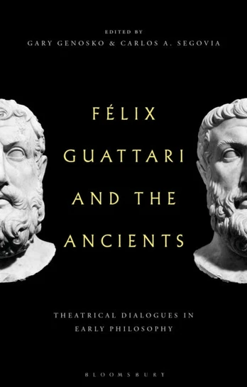 Felix Guattari and the Ancients