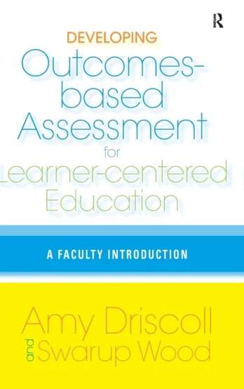 Developing Outcomes-Based Assessment for Learner-Centered Education