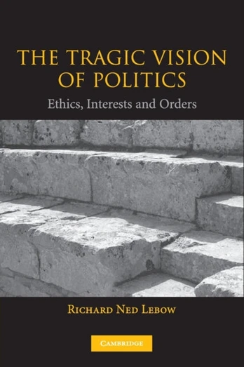 Tragic Vision of Politics