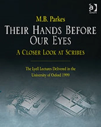 Their Hands Before Our Eyes: A Closer Look at Scribes
