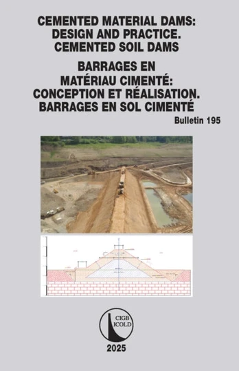 Cemented material Dams: Design and Practice. Cemented Soil Dams / Barrages en Materiau Cimente: Conception et Realisation. Barrages en sol cimente
