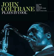 CD John Coltrane - Plays It Cool