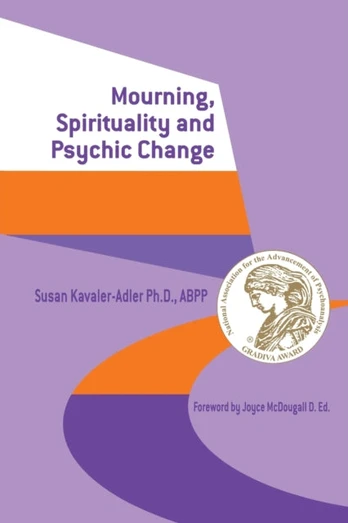 Mourning, Spirituality and Psychic Change