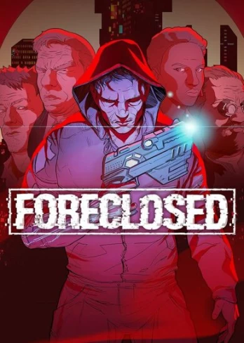 FORECLOSED Steam