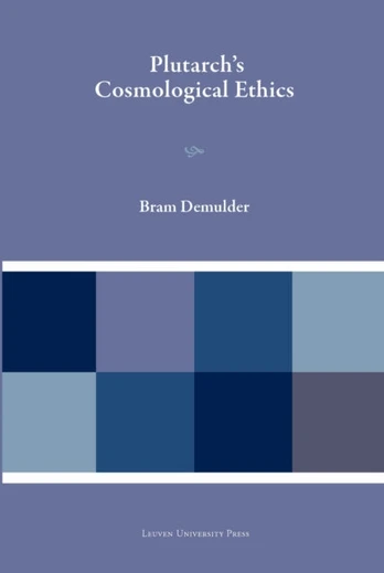 Plutarch's Cosmological Ethics