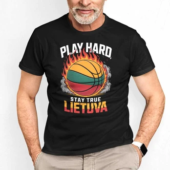 Marškinėliai "Lietuva: play hard, stay true"