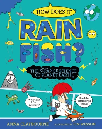 Strange Science: How does it Rain Fish? The Strange Science of Planet Earth