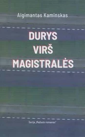 Durys virš magistralės