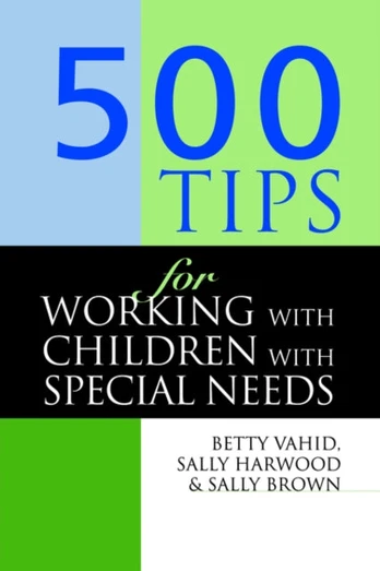 500 Tips for Working with Children with Special Needs - Minkštas viršelis