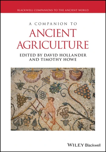 Companion to Ancient Agriculture