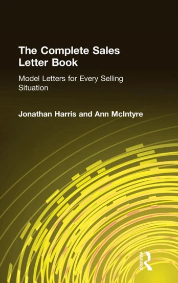 Complete Sales Letter Book: Model Letters for Every Selling Situation