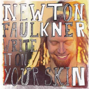 CD Newton Faulkner - Write It On Your Skin