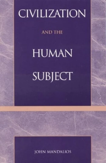Civilization and the Human Subject