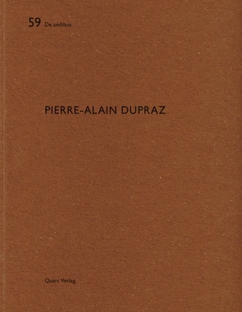 Pierre-Alain Dupraz: De aedibus