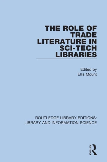 Role of Trade Literature in Sci-Tech Libraries