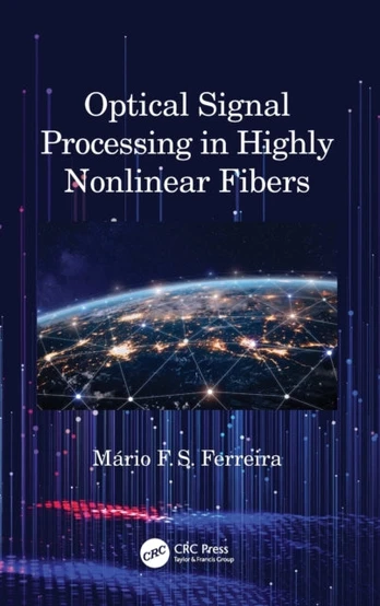 Optical Signal Processing in Highly Nonlinear Fibers
