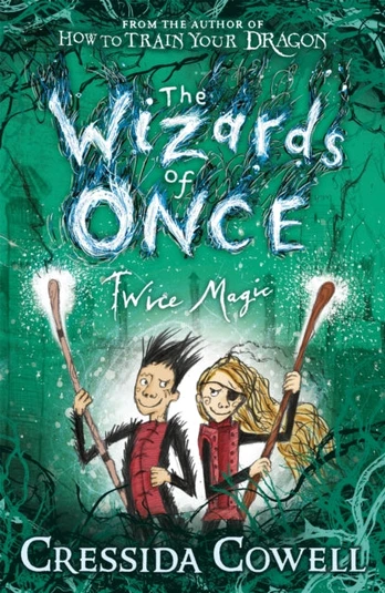 Wizards of Once: Twice Magic, Book 2