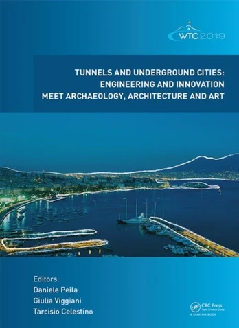 Tunnels and Underground Cities. Engineering and Innovation Meet Archaeology, Architecture and Art