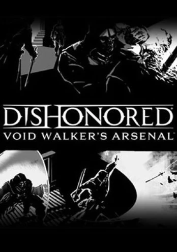 Dishonored: Void Walkers Arsenal PC