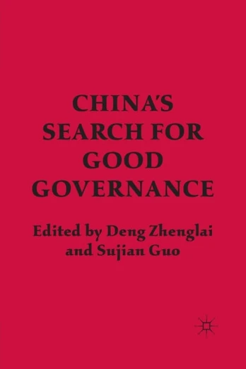 China’s Search for Good Governance
