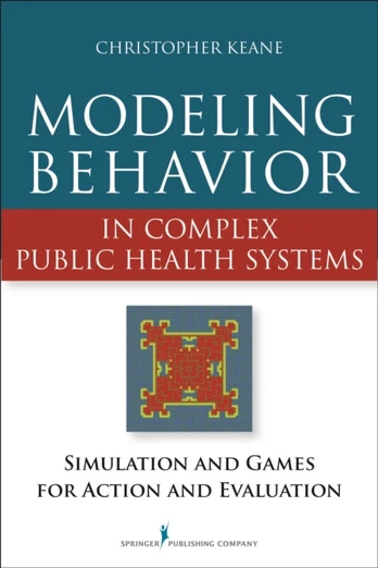 Modeling Behavior in Complex Public Health Systems
